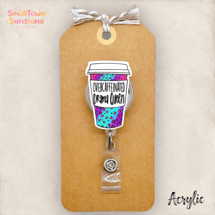 Overcaffeinated Drama Queen Badge Topper