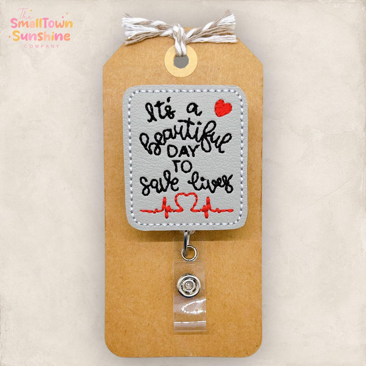 Itβs a Beautiful Day to Save Lives Badge Topper