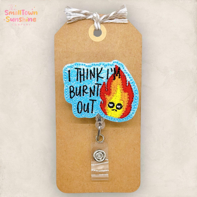 I Think Iβm Burnt Out Badge Reel, Tired Name Tag, Funny Nurse Badge Clip, Teacher Lanyard, Coworker Gift, Retractable ID Holder | GLITTER