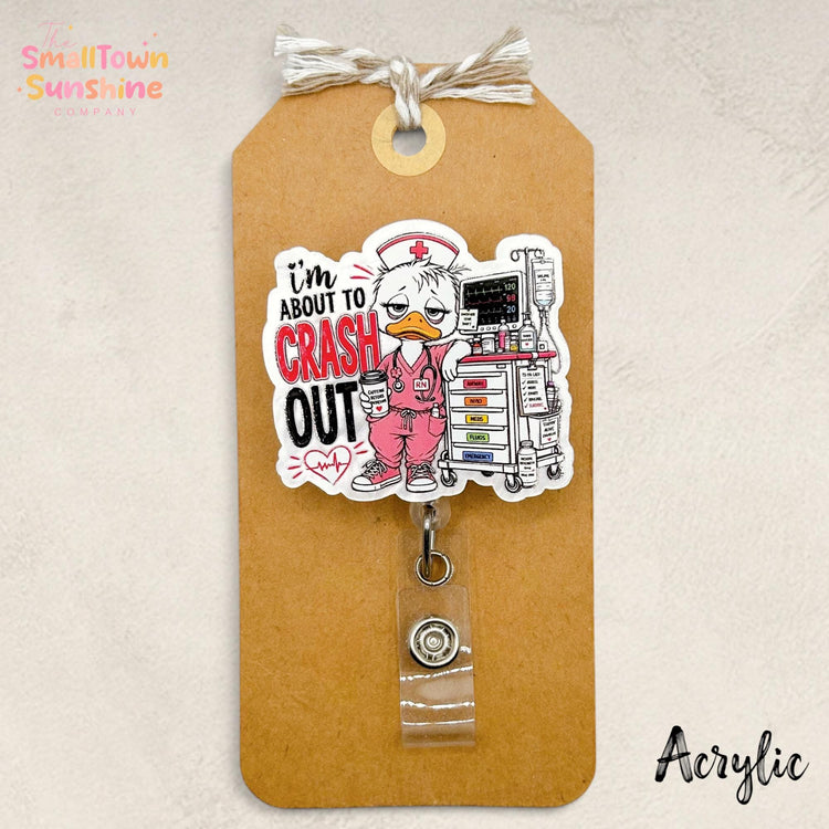 Iβm About to Crash Out Retractable Badge Reel: Tired RN ID Holder, Name Tag, Topper, Coworker Gift, Lanyard, Mri Safe, Heavy Duty | ACRYLIC