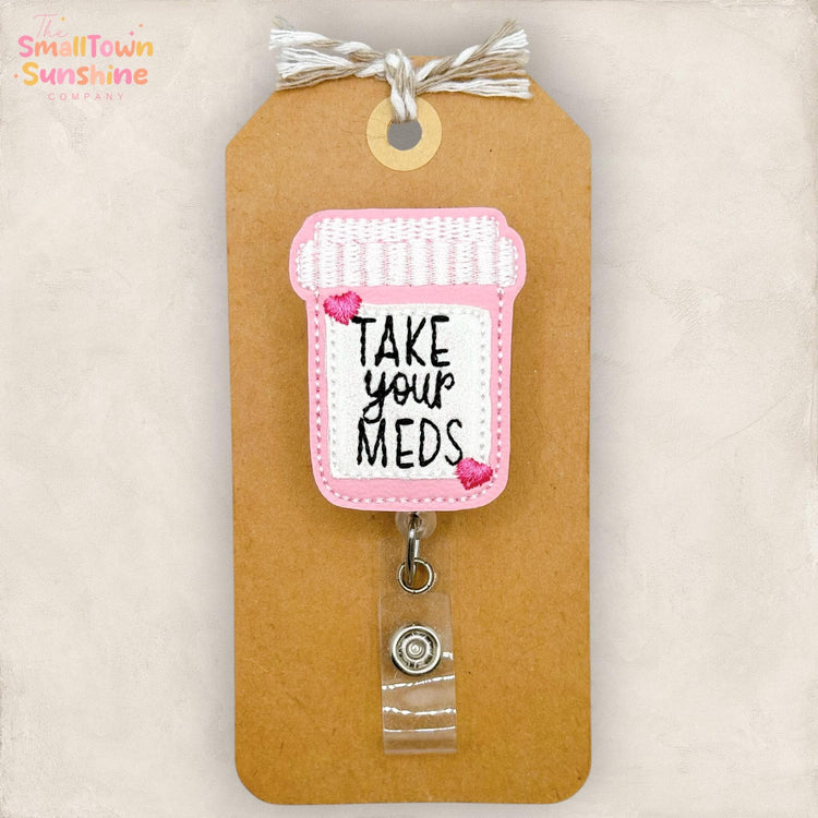 Take Your Meds Retractable Badge Reel: Pharmacy ID Holder, Name Tag, Swappable Topper, Coworker Gift, Lanyard, MRI Safe, Heavy Duty Clip