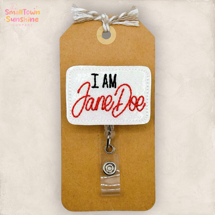 I Am Jane Doe Retractable Badge Reel: Awareness ID Holder, Name Tag, Topper, Coworker Gift, Lanyard, MRI Safe, Heavy Duty Clip | GLITTER