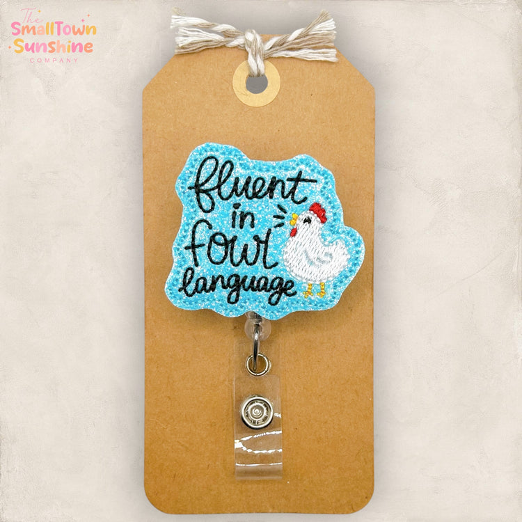 Fluent in Fowl Language Badge Topper