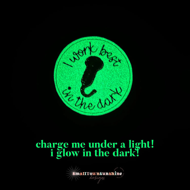 I Work Best in the Dark Badge Topper