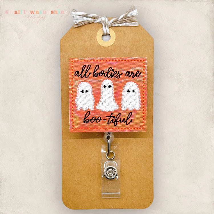 All Bodies Are Boo-tiful Badge Topper