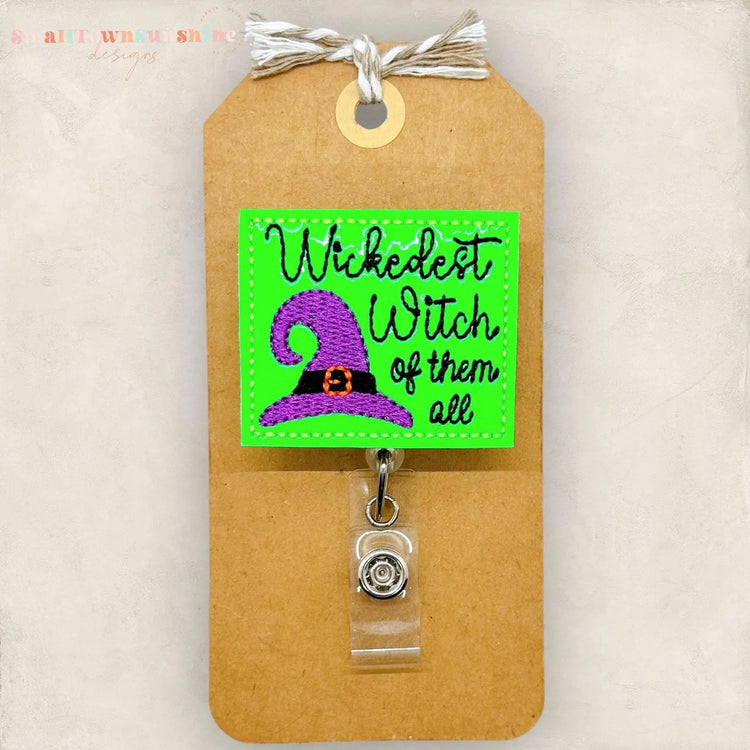 Wickedest Witch of Them All Badge Topper