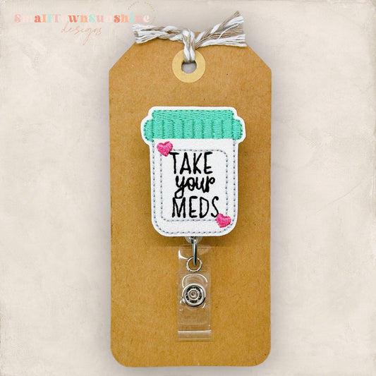 Take Your Meds Badge Topper