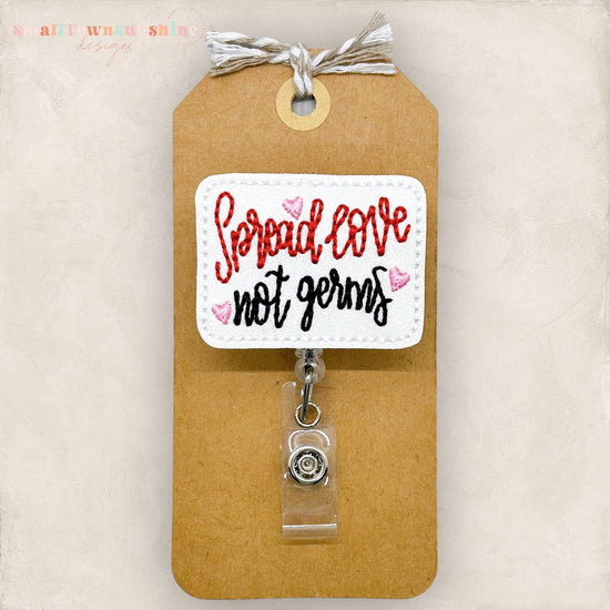Spread Love Not Germs Badge Topper