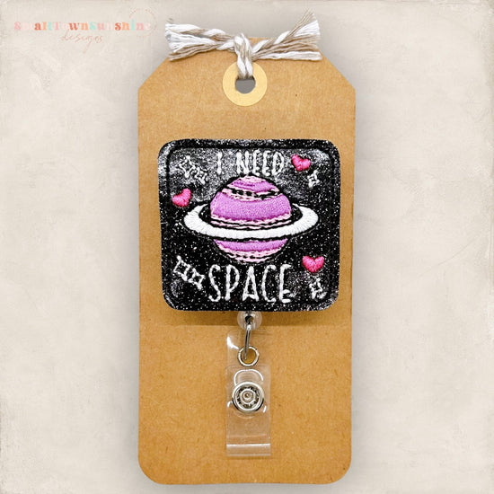 I Need Space Badge Topper