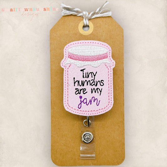 Tiny Humans Are My Jam Badge Topper