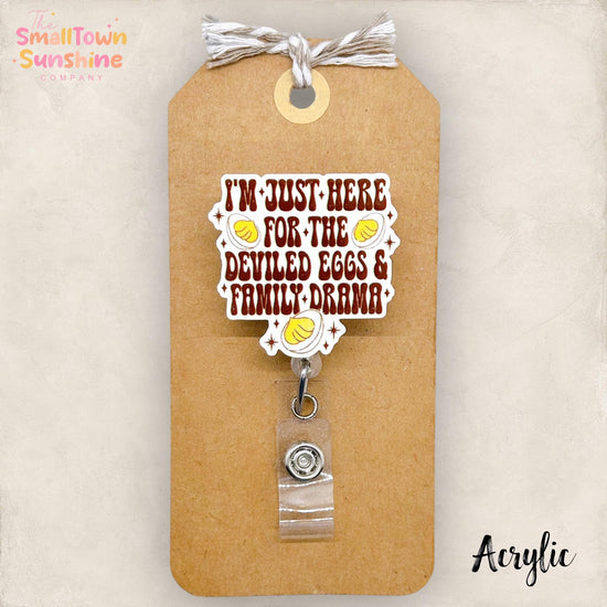 Deviled Eggs & Family Drama Retractable Badge Reel: ID Holder, Name Tag, Coworker Gift, Lanyard, MRI Safe, Heavy Duty Options | ACRYLIC
