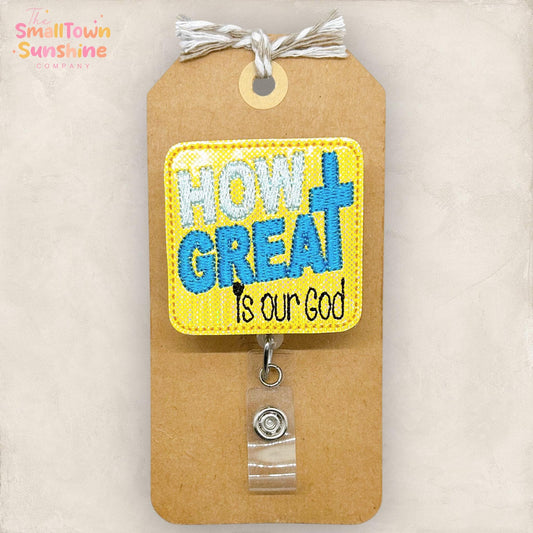 How Great is Our God Retractable Badge Reel: Christian ID Holder, Name Tag, Topper, Coworker Gift, Lanyard, MRI Safe, Heavy Duty Options