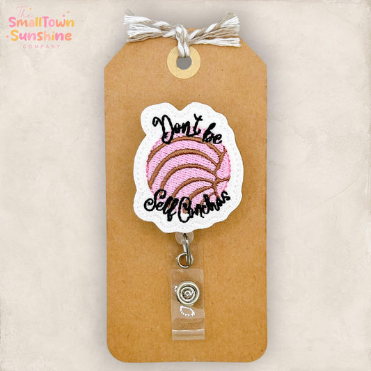Don’t Be Self Conchas Retractable Badge Reel: ID Holder, Name Tag, Swappable Topper, Coworker Gift, MRI Safe, Heavy Duty Options | GLITTER