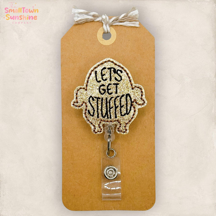 Let’s Get Stuffed Retractable Badge Reel: Thanksgiving ID Holder, Name Tag, Topper, Coworker Gift, Lanyard, MRI Safe, Heavy Duty | GLITTER