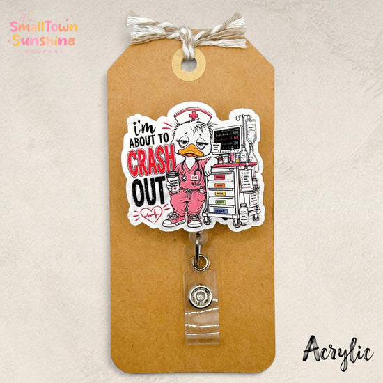 I’m About to Crash Out Retractable Badge Reel: Tired RN ID Holder, Name Tag, Topper, Coworker Gift, Lanyard, Mri Safe, Heavy Duty | ACRYLIC