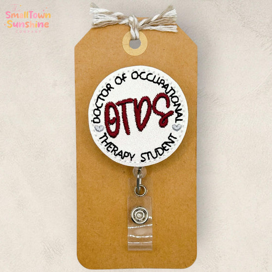 Doctor of Occupational Therapy Student Badge Reel, OTDS Id Holder, Name Tag, Topper, Coworker Gift, Lanyard, MRI Safe, Heavy Duty | GLITTER