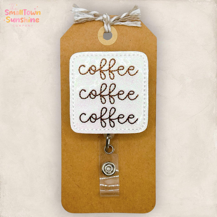 Coffee Coffee Coffee Retractable Badge Reel: ID Holder, Name Tag, Topper, Coworker Gift, Lanyard, MRI Safe, Heavy Duty Clip | GLITTER