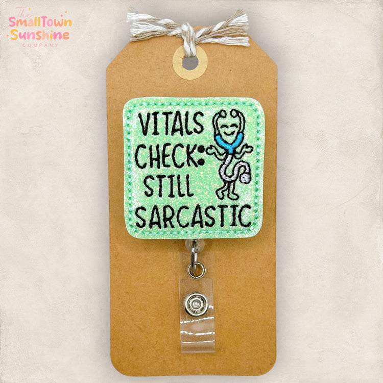 Vitals Check Still Sarcastic Retractable Badge Reel: ID Holder, Name Tag, Topper, Coworker Gift, Lanyard, MRI Safe, Heavy Duty | GLITTER